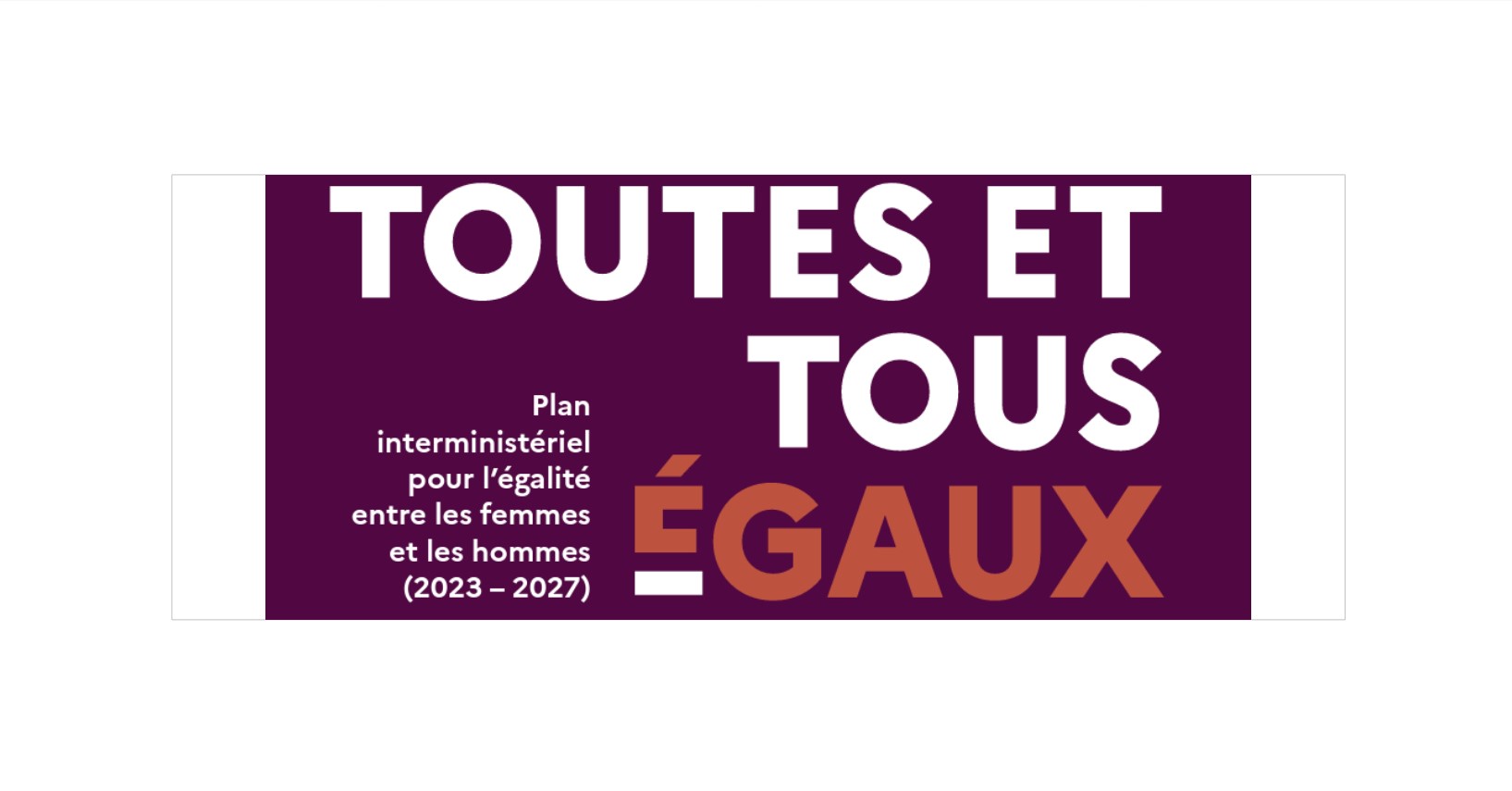 Plan Interministériel Pour Légalité Femmes Hommes Toutes Et Tous